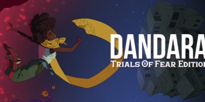 丹达拉：恐惧试炼 Dandara: Trials of Fear Edition