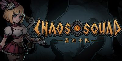 混沌小队/CHAOS SQUAD（Build.9608150）