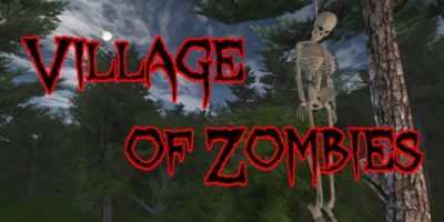 僵尸村庄 Village of Zombies