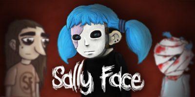 俏皮脸/莎莉的脸/萨利之面/Sally Face – Episode One