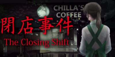 [Chilla’s Art] The Closing Shift | 閉店事件/闭店事件