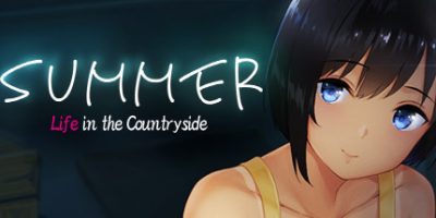 夏日乡村生活〜愉快的暑假/Summer~Life in the Countryside~