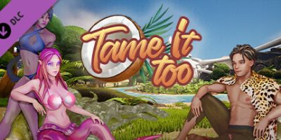 驯服它！|Build.10856080-03.0.34proto-周年纪念+全DLC-原声音乐|Tame It!