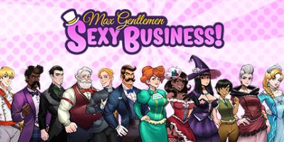 绅士的性感生意|全DLC+补丁|Max Gentlemen Sexy Business!