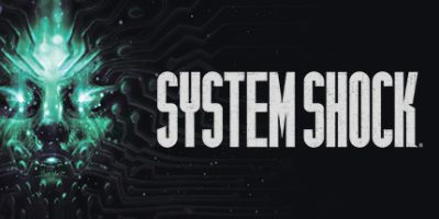 网络奇兵：重制版|官方中文|System Shock: Remastered
